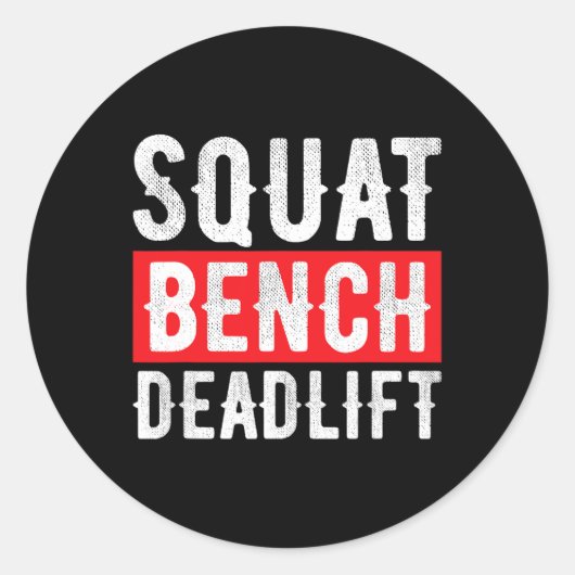 Squat Deadlift Bench Bodybuilding Weight Training Ronde Sticker (Voorkant)