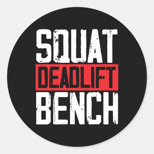 Squat Deadlift Bench Gewichtheffen Powerlifting Bo Ronde Sticker (Voorkant)