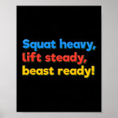 Squat Heavy Lift Steady Beast Ready Funny Gym Humo Poster (Voorkant)