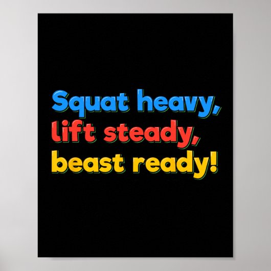 Squat Heavy Lift Steady Beast Ready Funny Gym Humo Poster (Voorkant)