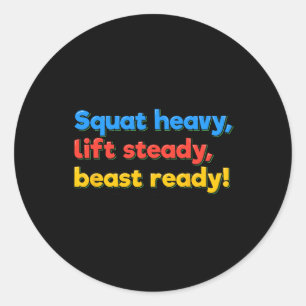 Squat Heavy Lift Steady Beast Ready Funny Gym Humo Ronde Sticker