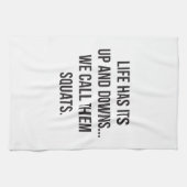 Squat, het leven is op en neer, beendag, grappige  theedoek (Horizontaal)