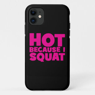 Squat - Hot Omdat ik Squat, Vrouwen Grappige Worko Case-Mate iPhone Case