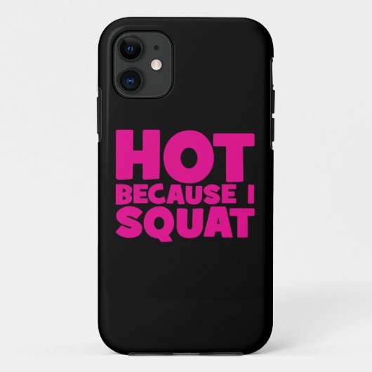 Squat - Hot Omdat ik Squat, Vrouwen Grappige Worko Case-Mate iPhone Case (Achterkant)