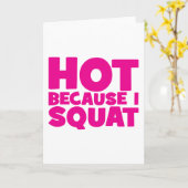 Squat - Hot Omdat ik Squat, Vrouwen Grappige Worko Kaart (Gele Bloem)