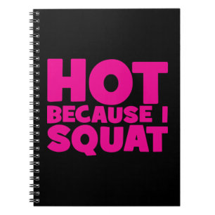 Squat - Hot Omdat ik Squat, Vrouwen Grappige Worko Notitieboek