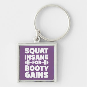 Squat Insane Voor Booty Winsten - Vrouwen Grappige Sleutelhanger