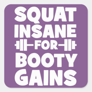 Squat Insane Voor Booty Winsten - Vrouwen Grappige Vierkante Sticker