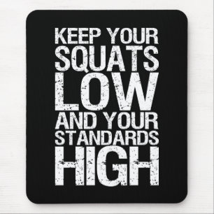 Squat Low - Bodybuilding Workout Motivatie Muismat