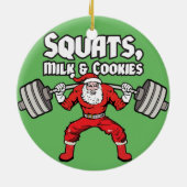 Squat, Milk and Cookies - Santa Claus Keramisch Ornament (Achterkant)