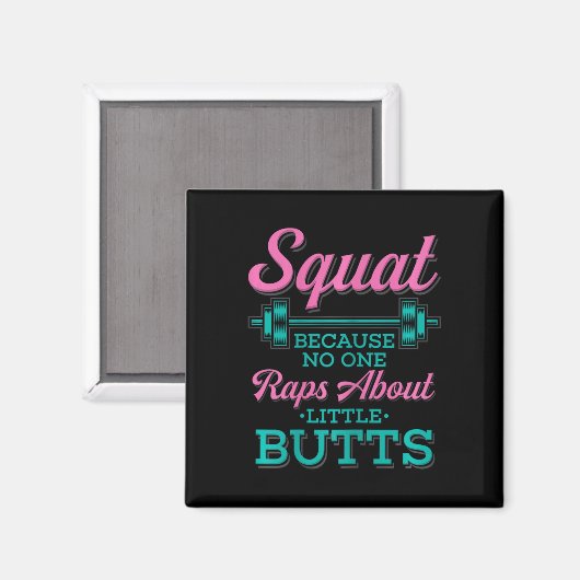 Squat omdat niemand Rap heeft over Little Butts Fi Magneet (Voorkant / Achterkant)