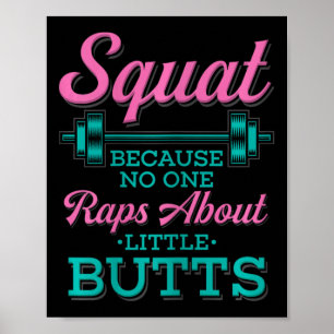 Squat omdat niemand Rap heeft over Little Butts Fi Poster