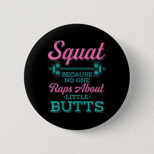 Squat omdat niemand Rap heeft over Little Butts Fi Ronde Button 5,7 Cm (Voorkant)