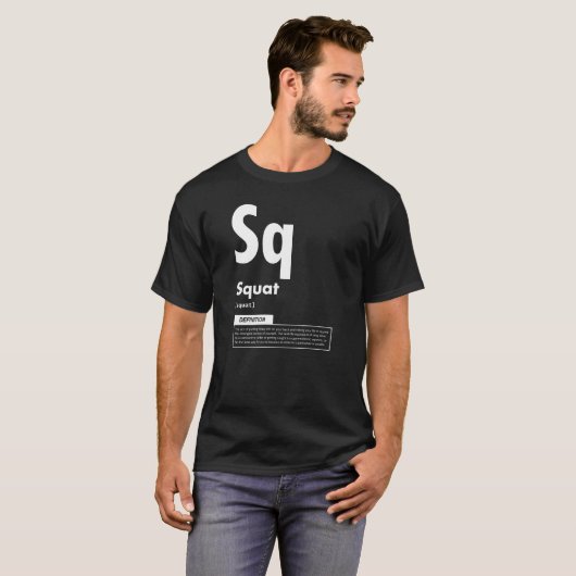 Squat - Periodic Table - Funny Gym Meme T-shirt (Voorkant volledig)