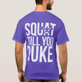 Squat tot je kotst t-shirt (Achterkant)