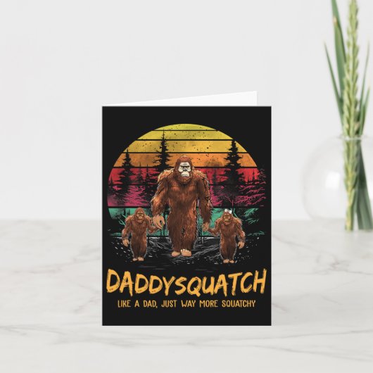 Squatch als een vader veel meer squatchy grappige kaart (Voorkant)