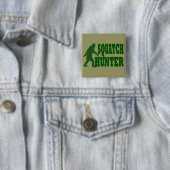 Squatch hunter vierkante button 5,1 cm (In situ)