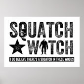 Squatch Watch - Ik geloof Poster (Voorkant)
