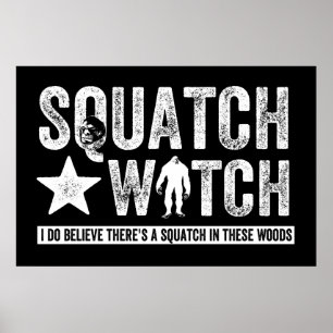 Squatch Watch (voor donker) geloof ik wel. Poster