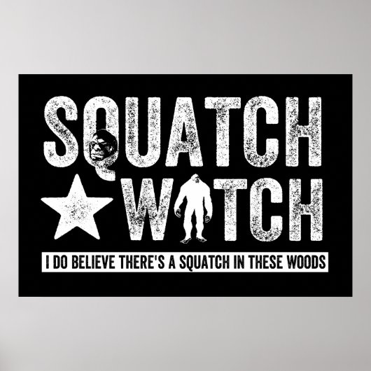 Squatch Watch (voor donker) geloof ik wel. Poster (Voorkant)