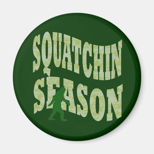 Squatchin Season Magneet (Voorkant)