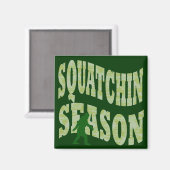 Squatchin Season Magneet (Voorkant / Achterkant)