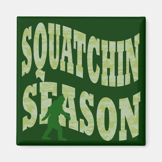 Squatchin Season Magneet (Voorkant)
