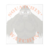 Squatchin' Watchin' Bigfoot Love Note Pad Notitieblok (Voorkant)