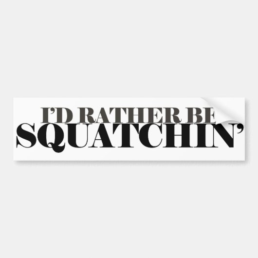 Squatching Bumpersticker (Voorkant)