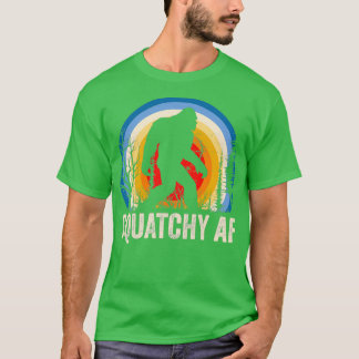 Squatchy AF Sasquatch Lover T-shirt
