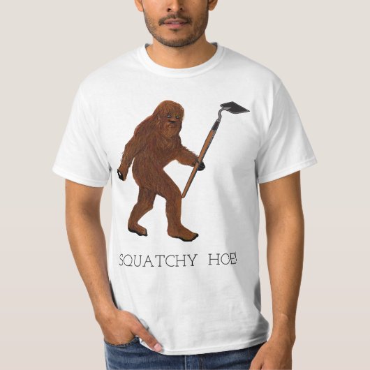 Squatchy Hoe! T-shirt (Voorkant)