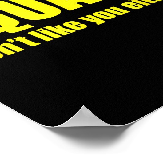 Squats Don't Like You Either Funny Workout Weightl Poster (Hoek)