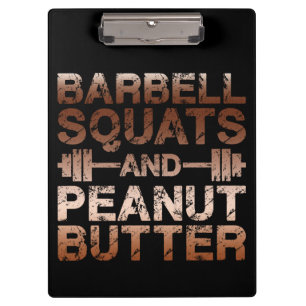 Squats en pindakaas - Bodybuilding Motivatie Klembord