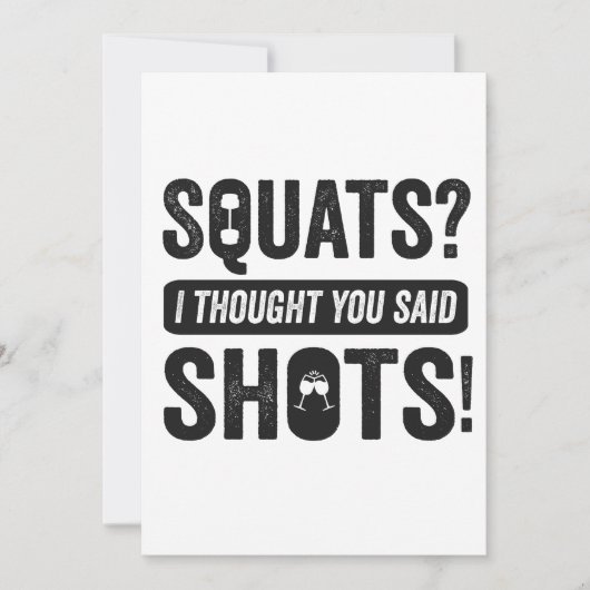 Squats I Gedachten You Said Shots Grappige Fitness Kaart (Voorkant)