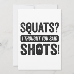 Squats Ik Dacht Jij Zei Shots Grappige Fitness   Kaart