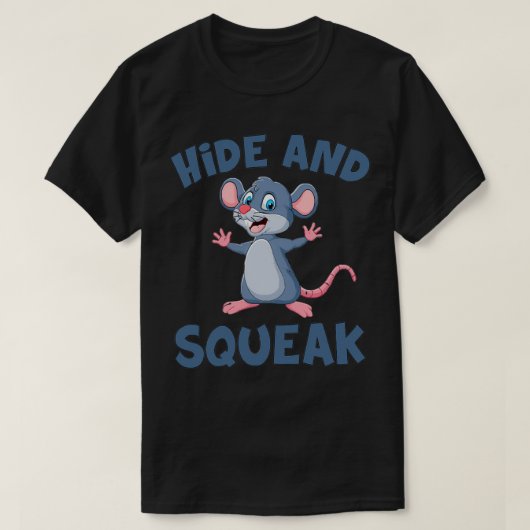 Squeak Mouse Mice Funny Cute verbergen T-shirt (Design voorkant)