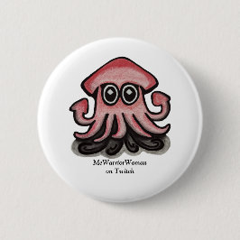 Squido inktvis, MeWarriorVrouw op Twitch Ronde Button 5,7 Cm