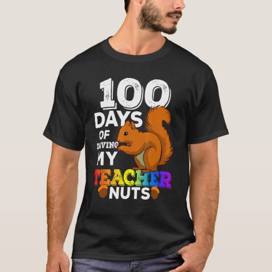 Squirrel 100 Days of Driving My Teacher Nuts Squir T-shirt (Voorkant)