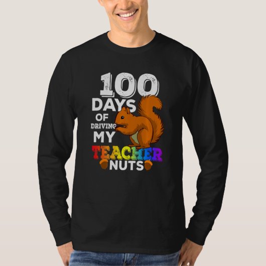 Squirrel 100 Days of Driving My Teacher Nuts Squir T-shirt (Voorkant)