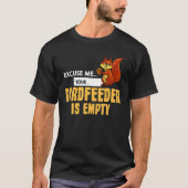 Squirrel Funny Gift Bird Feeder Hunting T-shirt (Voorkant)