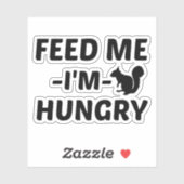 SQUIRREL HUNGRY FEED STICKER (Vel)
