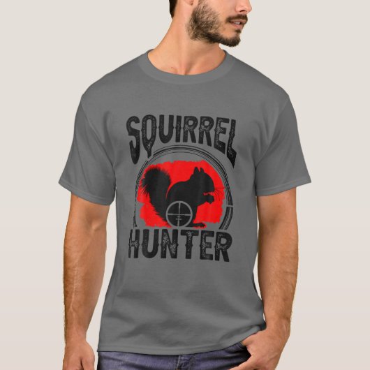 Squirrel Hunter Huntsman Chipmunk Hunting Trapper T-shirt (Voorkant)