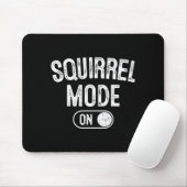 Squirrel Mode On Costume Funny Nut Gatherer Gift A Muismat (Met muis)
