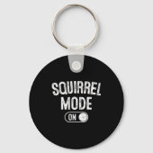 Squirrel Mode On Costume Funny Nut Gatherer Gift A Sleutelhanger (Voorkant)