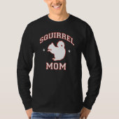Squirrel Mom T-shirt (Voorkant)
