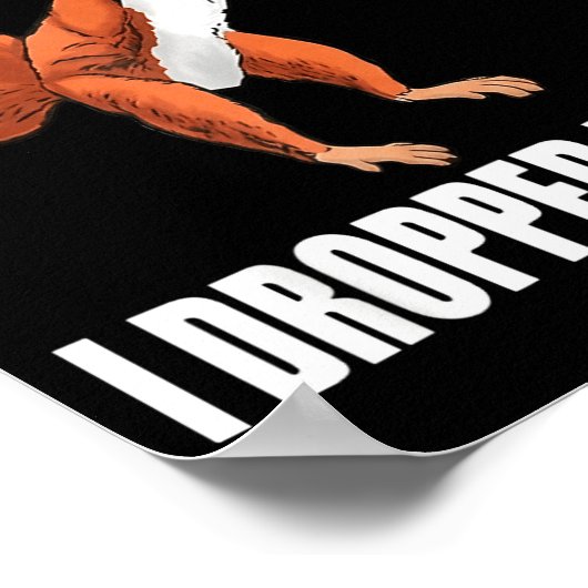 Squirrel Nobody Move I Dropped My Nuts Poster (Hoek)