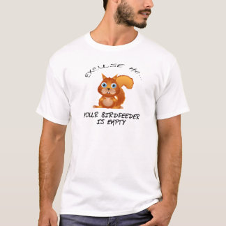 SQUIRREL: UW BIRDFEEDER IS VRIJ T-SHIRT