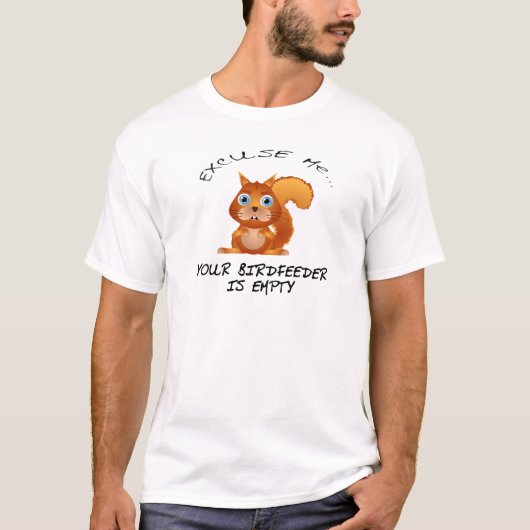 SQUIRREL: UW BIRDFEEDER IS VRIJ T-SHIRT (Voorkant)