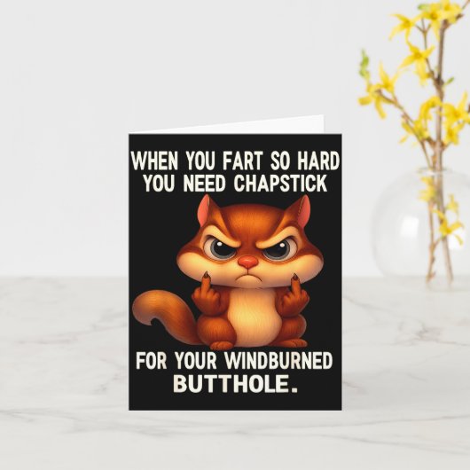 Squirrel When You Fart So Hard You Need Chapstick  Kaart (Gele Bloem)
