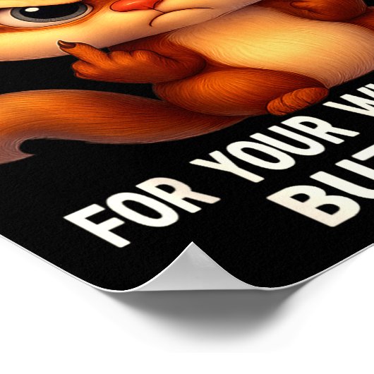 Squirrel When You Fart So Hard You Need Chapstick  Poster (Hoek)